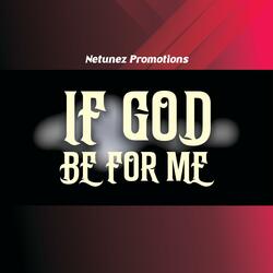 IF GOD BE FOR ME (Sped Up Version x2)