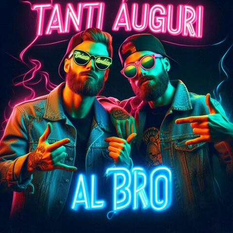 Tanti auguri al bro (trap stile)