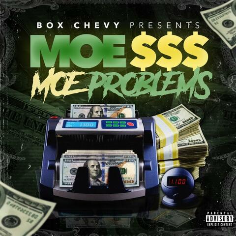 MOE $$$ MOE PROBLEMS