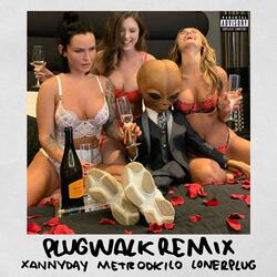 Plug Walk (feat. XannyDay & Lonerplug) (Remix)