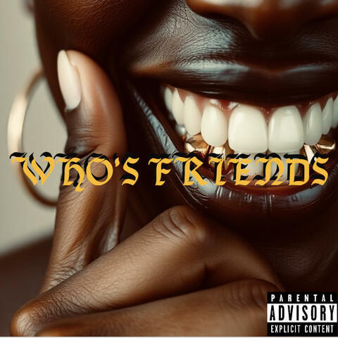 WHO'S FRIENDS