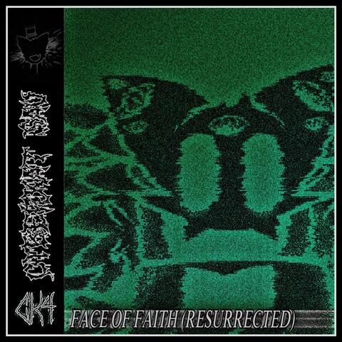 Face of Faith (Resurrected)