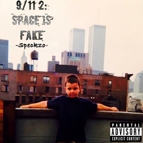 9/11 2: Space is Fake
