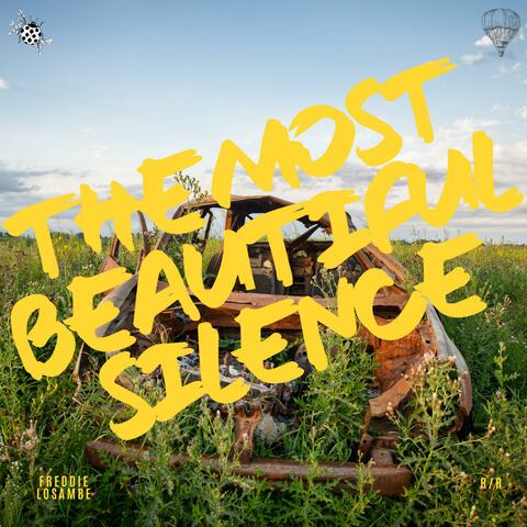 The Most Beautiful Silence