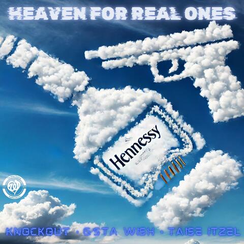 Heaven For Real Ones (feat. G’sta Wish & Taise Itzel)