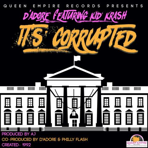 It's Corrupted (feat. Kid Krash)
