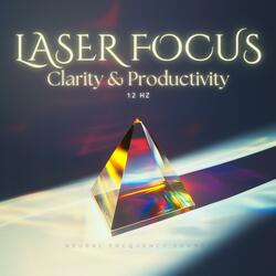 Laser Focus & Clarity 12 Hz Productivity Medidation