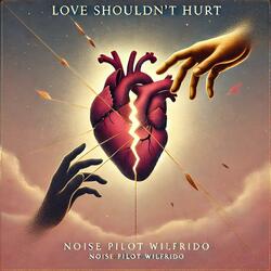 Love Shouldn't Hurt