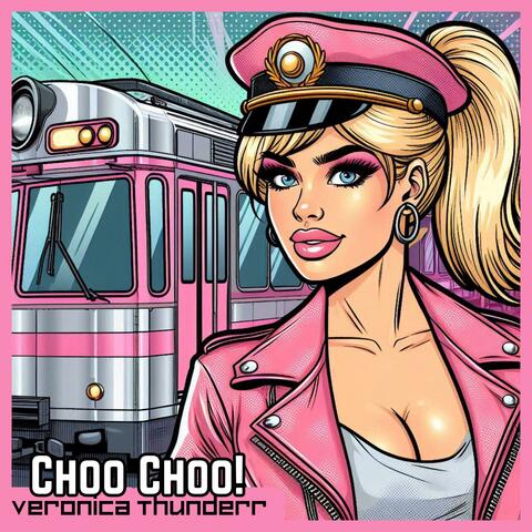 Choo Choo!