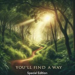 You'll find a way Special Edition