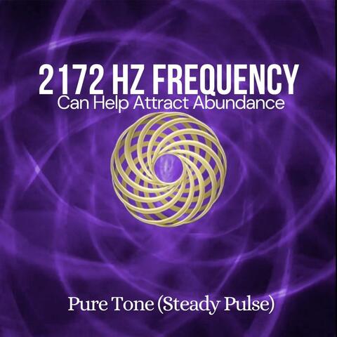 2172 Hz Frequency: Can Help Attract Abundance (Pure Tone) [Steady Pulse]