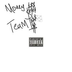Money Team (Rough Version)