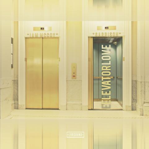 Elevator Love (feat. Garr!son)