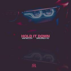 Hold It Down (feat. Sincerely Vo)