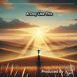 A Day Like This