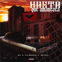 Hasta Que Amanezca (feat. ILL Beatz & Yeiko)