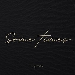 Some Times