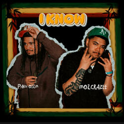 I Know (feat. Mo2crazee)