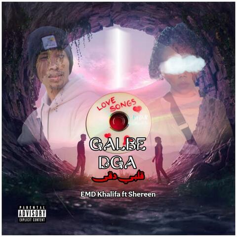 I GALBE DGA قلبي دقى (feat. Shereen)