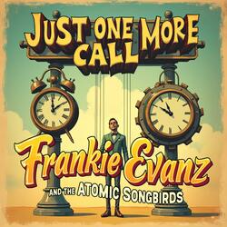 Just One More Call
