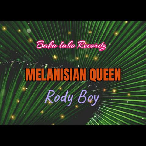 Melanesian Queen (feat. RODY BOY)