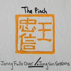 The Pinch (Jung Sun Sessions)