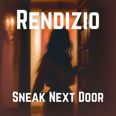 Sneak Next Door