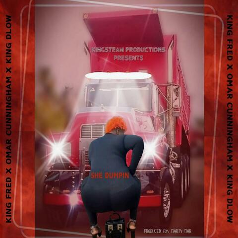 SHE DUMPIN (feat. King Dlow & Omar Cunningham)