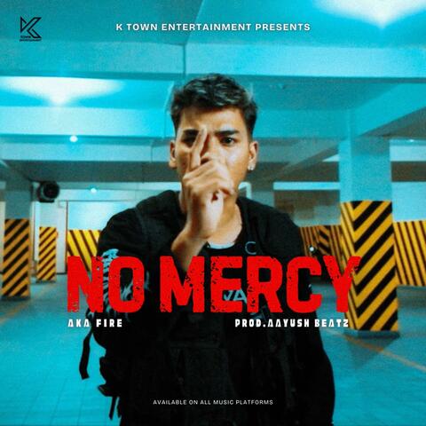 No Mercy (feat. AkaFire)