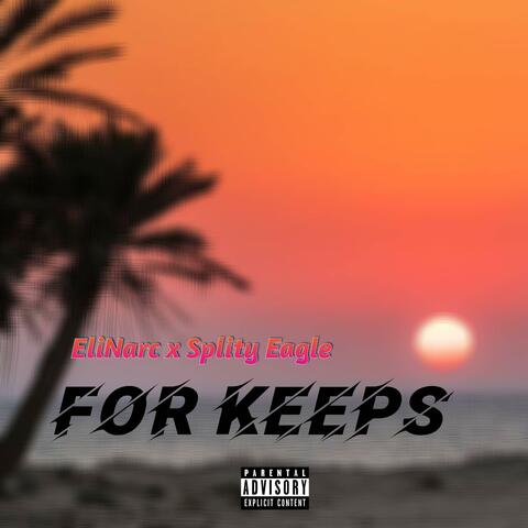 For Keeps (feat. EliNarc)