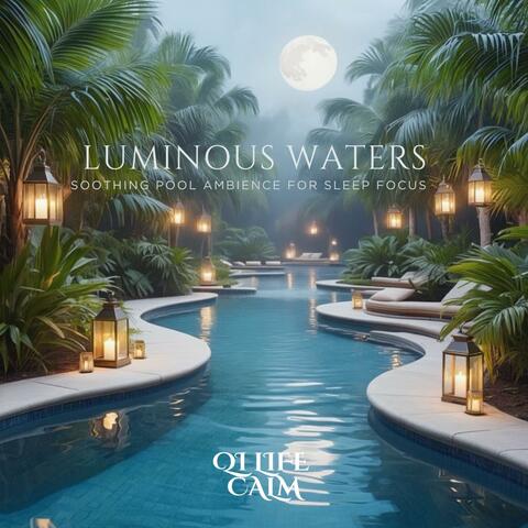 Luminous Waters – Soothing Pool Ambience for Sleep & Focus