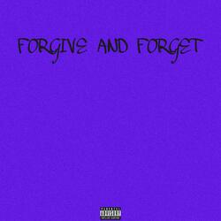 Forgive and Forget (feat. SXINT THE MESSIAH, THANDO & ZYLEN)