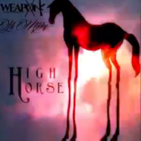 High Horse (feat. The Real Weapon X)