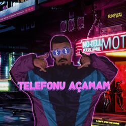 Telefonu Açamam
