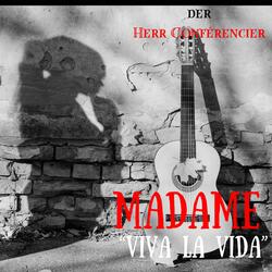 Madame "Viva la Vida"