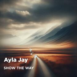 Show the Way