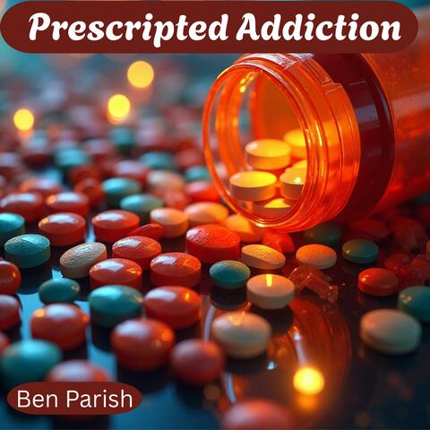 Prescripted Addiction