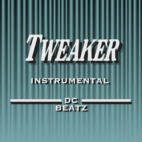 Tweaker (Instrumental)
