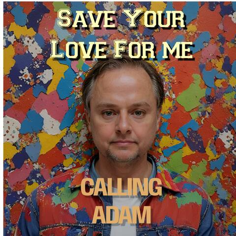 Save Your Love For Me (Studio City Mix)