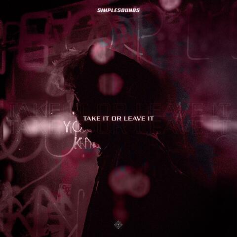 Take it or leave it