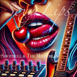 Sexy Lips (feat. Shotbull)