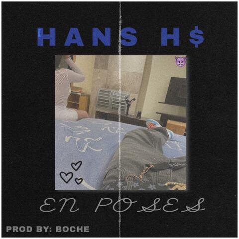 EN POSES HANS H$ (feat. BOCHE)