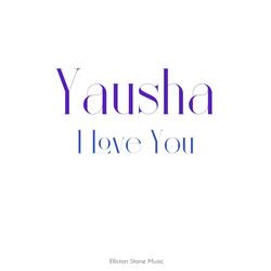 YAHUSHA I LOVE YOU