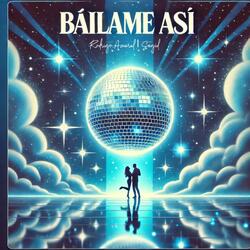 Báilame Así