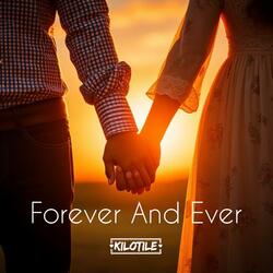 Forever And Ever