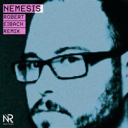 Nemesis (Robert Eibach Remix)