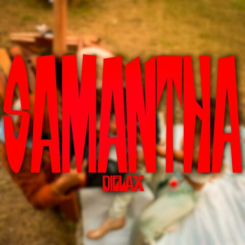 Samantha (feat. El Dielax & Paos Music)