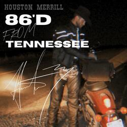86'd From Tennessee