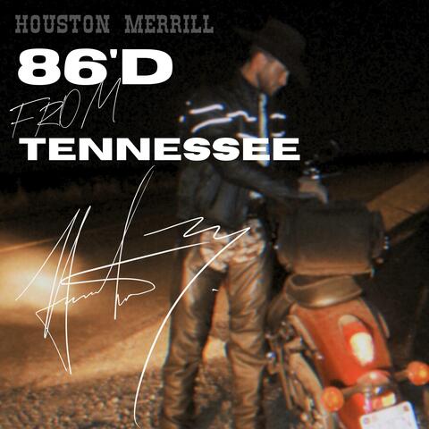 86'd From Tennessee