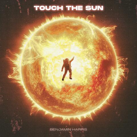 Touch the Sun